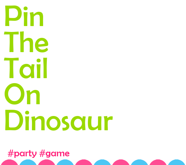 Pin the Tail on the Dinosaur Printable Birthday Party Game 