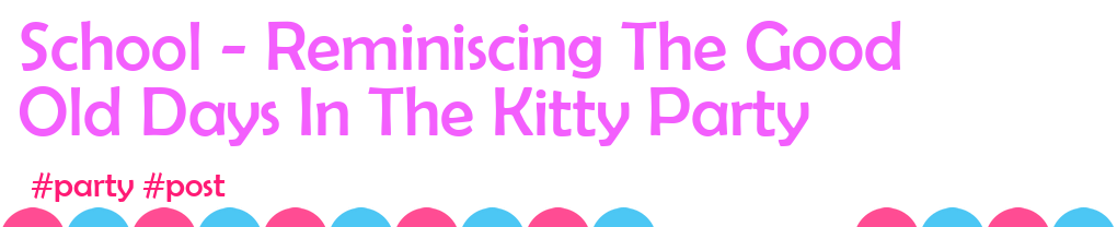 The Kitty Party Events - 5 Upcoming Activities and Tickets | Eventbrite